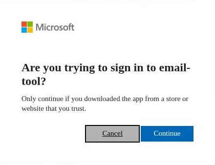 Microsoft asks whether you are trying to sign in to email-tool, with Cancel and Continue